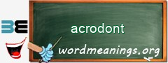 WordMeaning blackboard for acrodont